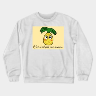 The Treachery of Pineapples Crewneck Sweatshirt